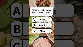 Which of the following is NOT a type of pasta?#quiz #education #english #triviatricks #facts