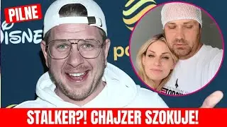 Chajzer Nazywa Go STALKEREM! Gwiazda ŚOPW WALCZY Z RAKIEM!