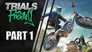 Trials Rising | Epic Crashing/Stunts/Fun | Part 1 | CenterStrain01