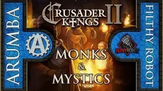 [CK2] Monks and Mystics Multiplayer and Madness Part 1