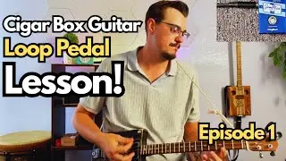 How to Use a Looper Pedal with a Cigar Box Guitar (Digitech JamMan) 