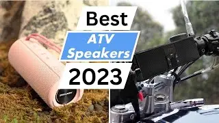 Top 10 Best ATV Speaker In 2023 (Ultimate Buying Guide)