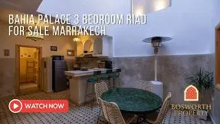 Bahia Palace 3 Bedroom Riad For Sale Marrakech