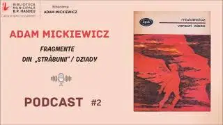 Parada militară, fragment din &bdquo;STRĂBUNII&rdquo;/&bdquo;DZIADY&rdquo;, de Adam Mickiewicz #2
