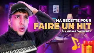 Ma RECETTE pour faire un HIT ( + annonce concours )