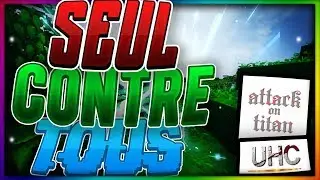 SEUL CONTRE TOUS ➽ Attack On Titan UHC Highlights ➽ GoldenUHC