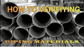 How to Material Verification of Piping