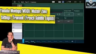 Yamaha Montage/MODX: Master Zone Settings /Transmit (French Subtitle English)
