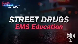 Street Smarts: Mastering Toxidromes and the World of Street Drugs for EMS with Dr. Ryan Stanton a...