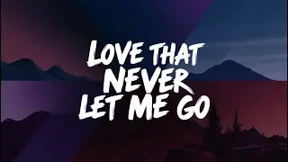 Love That Never Let Me Go | A Heartfelt Song About Unbreakable Love