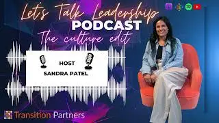 Let's Talk Leadership The Culture Edit Phillip White, Managing Director at Audacia