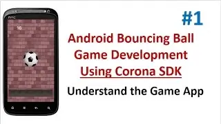 Android Bouncing ball Game - 01 - Understand the Game