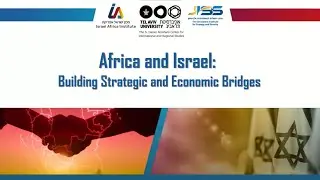 The UN and the Patterns of Israel&rsquo;s Relations with Africa - Dr. Irit Back