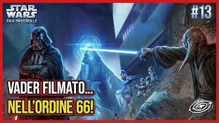 VADER RIPRESO durante l&rsquo;ORDINE 66 😱 | Il JEDI che sa l'identit&agrave; di VADER!&rdquo; [Era Imperiale #13]