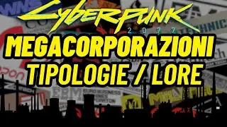 Megacorporazioni e categorie Cyberpunk 2077 Lore ITA
