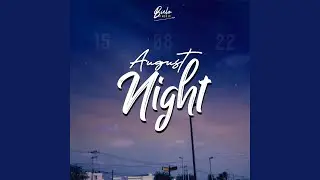 August Night