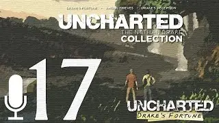 Uncharted: Drake's Fortune PS4 Remaster Walkthrough - Treasure Vault - Part 17 [Hard w/ Commentary]