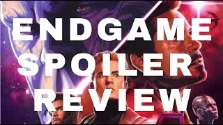 Grading & Reviewing Avengers Endgame: My SPOILER Review