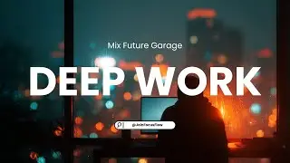 M&uacute;sica para Foco e Concentra&ccedil;&atilde;o | +2 Horas de Mix Future Garage para Programar e Trabalhar