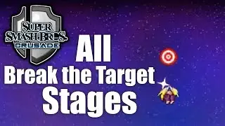 Super Smash Bros Crusade v0.9.1 - All Break the Target Stages