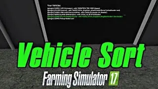 FS | 17 | Mods Vehicle Sort