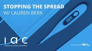 Stopping the Spread with Lauren Berk of Wello | Inside Access Control