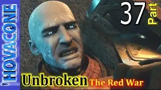 Unbroken | The Red War | Destiny 2 | Part 37 | Gameplay Walkthrough
