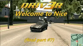 Driv3r. Walkthrough - Mission: Welcome to Nice (final part #7)