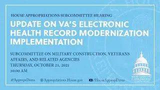 Update on VA&rsquo;s Electronic Health Record Modernization Implementation (EventID=114139)