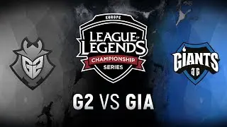 G2 vs. GIA - Week 7 Day 2 | EU LCS Spring Split |  G2 Esports vs. Giants Gaming (2018)