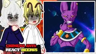 Quimera Ants React to Beerus | Dragon Ball | Gacha React