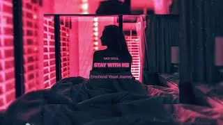 Sad Soul - Stay With Me (Emotional Visual Journey)