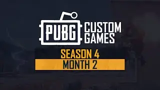 PUBG Reddit Custom Games: Season 4 - Month 2