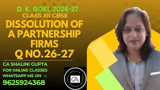 Dissolution of Partnership Firm Q29&ndash;Q30 | DK Goel | Class 12 Accounts