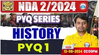 NDA 02/2024 | NDA PYQ Series | NDA 2024 History Previous Year Questions By Nitin Sir