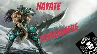 Hayate: Tryndamere Top vs Irelia