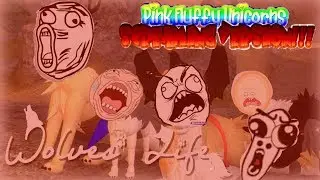 Pink Fluffy Unicorns in Wolves Life 2(Scream Version)