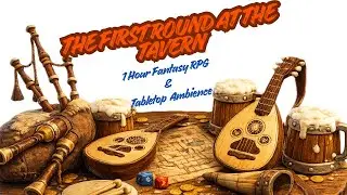🍺 The First Round at the Tavern | 1 Hour Fantasy RPG & Tabletop  Ambience