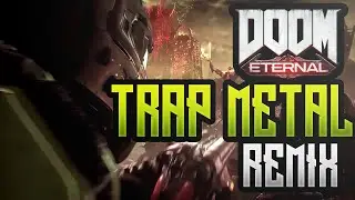 【DOOM ETERNAL】Trap Metal Remix BGM Arrange Ending Scene 2020