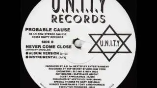 Probable Cause - Never Come Close (Instrumental) (1998)