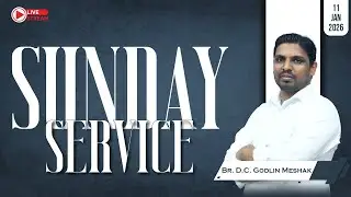 🅻🅸🆅🅴 || SUNDAY SERVICE || 11-01-2026 || Br. D.C.GODLIN MESHAK|| KIRUBASANAM KALLIKUPPAM