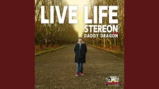 LIVE LIFE (feat. DADDY DRAGON)
