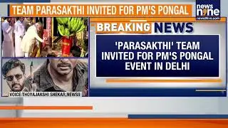 Actors Of DMK-Backed Film Parasakthi To Meet PM Modi In Delhi | Pongal Event Highlights | News9