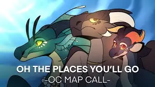 Oh The Places You’ll Go •OC MAP • CLOSED • Memes for the Outro are open!