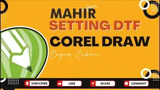 Mahir COREL DRAW dan setting DTF / Jadi PNG / Edit Logo dan Tulisan Corel Draw