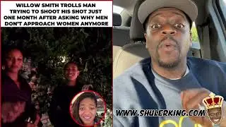 Shuler King - Willow Smith Was Not Wrong