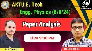 Physics Paper Analysis I AKTU 2023-24 Even Sem I 8 August 2024 I Gulshan Sir I Gateway Classes