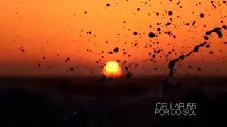 Cellar 55 - Por Do Sol (Official Music Video)