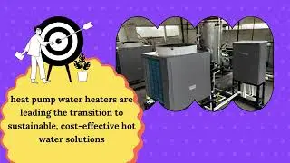 🌊 &ldquo;Heat Pumps: The Future of Sustainable Hot Water Systems&rdquo;