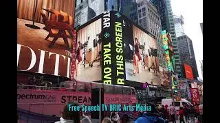 Free Speech TV BRIC Arts Media Taking over Times Square Billboard campaign Alexander Gurman